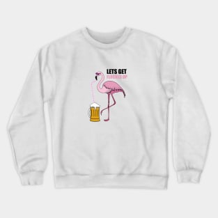 Let's get Flocked up Flamingo drinking beer Crewneck Sweatshirt